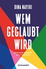 Wem geglaubt wird - Dina Nayeri - 9783036950051