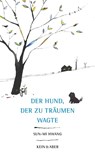 Der Hund, der zu träumen wagte - Sun-Mi Hwang - 9783036957432