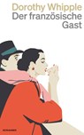 Der französische Gast - Dorothy Whipple - 9783036961439