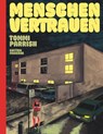 Menschen vertrauen - Tommi Parrish - 9783037312490