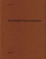Fournier Maccagnan - Heinz Wirz - 9783037611005