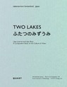 Two Lakes - Hochschule Luzern – Technik & Architektur ; Kyoto Institute of Technology - 9783037613092