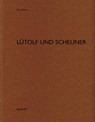 Lutolf und Scheuner - Heinz Wirz - 9783037613382