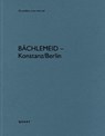 bachlemeid – Konstanz/Berlin - Heinz Wirz - 9783037613696