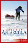 Expedition Antarctica - Evelyne Binsack ; Markus Maeder - 9783037635179