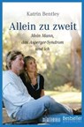 Allein zu zweit - Katrin Bentley - 9783037635780