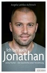 Ich bin auch Jonathan - Angela Lembo-Achtnich ; Jonny Fischer - 9783037638170
