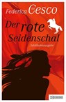 Der rote Seidenschal - Federica de Cesco - 9783037638316