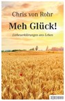 Meh Glück! - Chris von Rohr - 9783037638378