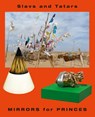 Slavs and Tatars: Mirrors for Princes - Slavs and Tatars - 9783037644072