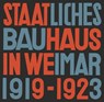 State Bauhaus in Weimar 1919–1923 - Lars Muller - 9783037786239