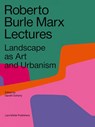 Roberto Burle Marx Lectures - Gareth Doherty - 9783037786253
