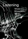 Listening: Music – Movement – Mind - Nik Bartsch - 9783037786703