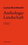 Anthologie Landschaft - Lucius Burckhardt - 9783037787243