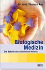 Biologische Medizin - Thomas Rau - 9783037803899
