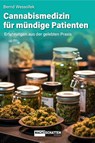 Cannabismedizin für mündige Patienten - Bernd Wessollek - 9783037886670