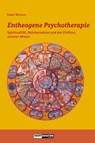 Entheogene Psychotherapie - Ralph Metzner - 9783037886830