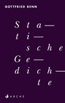 Statische Gedichte - Gottfried Benn ; Ron Winkler - 9783037901298