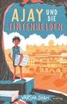 Ajay und die Tintenhelden - Varsha Shah - 9783037922088