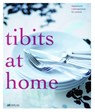 tibits at home - Annette Gröbly ; Anna Staiger Eichenberger - 9783038005667