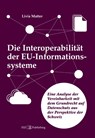 Die Interoperabilität der EU-Informationssysteme - Livia Matter - 9783038057970
