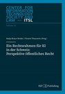 Ein Rechtsrahmen für KI in der Schweiz: Perspektive öffentliches Recht - Nadja Braun Binde - 9783038058038