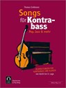 Songs für Kontrabass - Rock, Pop, Jazz, - Thomas Großmann - 9783038070030