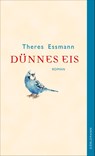 Dünnes Eis - Theres Essmann - 9783038206002