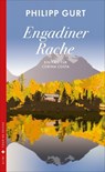 Engadiner Rache - Philipp Gurt - 9783038208495