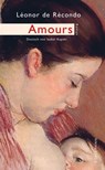 Amours - Léonor de Récondo - 9783038209492