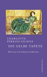 Die gelbe Tapete - Charlotte Perkins Gilman - 9783038209584