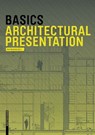 Basics Architectural Presentation - Bert Bielefeld ; Isabella Skiba ; Florian Afflerbach ; Michael Heinrich - 9783038215271