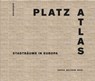 Platzatlas - Sophie Wolfrum - 9783038216483
