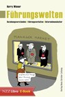 Führungswelten - Harry Wiener ; Ruedi Widmer - 9783038239932
