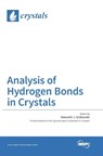 Analysis of Hydrogen Bonds in Crystals - Slawomir J. Grabowski - 9783038422457