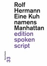 Eine Kuh namens Manhattan - Rolf Hermann - 9783038530978