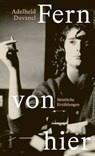 Fern von hier - Adelheid Duvanel ; Friederike Kretzen - 9783038552208