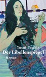 Der Libellenspiegel - Yusuf Yeşilöz - 9783038552857