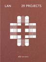 LAN – 29 Projects - Benoit Jallon ; Umberto Napolitano - 9783038602842