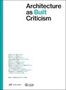Architecture as Built Criticism - Xiangning Li ; Wilfried Wang - 9783038604235