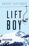 Liftboy - Hubert Flattinger - 9783038642176