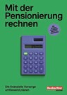 Mit der Pensionierung rechnen - Ivan Brot ; Müller Martin ; Fritz Schiesser - 9783038755814