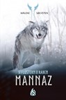 Mannaz - Das Flüstern der Raben (3) - Malene Sølvsten - 9783038802228