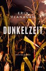 Dunkelzeit - Erin Flanagan - 9783038820420