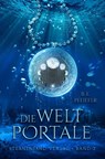 Die Weltportale (Band 2) - B. E. Pfeiffer - 9783038960232