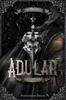 Adular (Band 1): Schutt und Asche - Jamie L. Farley - 9783038960379