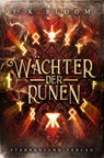 Wächter der Runen (Band 2) - J. K. Bloom - 9783038960614