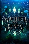 Wächter der Runen (Band 3) - J. K. Bloom - 9783038961604
