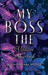 My Boss (Band 1): The Villain & Maverick - Jasmin Romana Welsch - 9783038963080