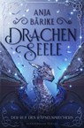 Drachenseele (Band 1) - Anja Bärike - 9783038963387
